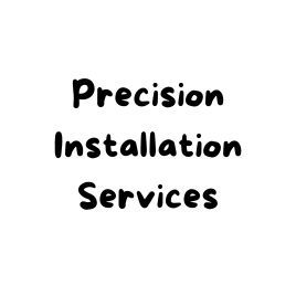 Precision Installation Services